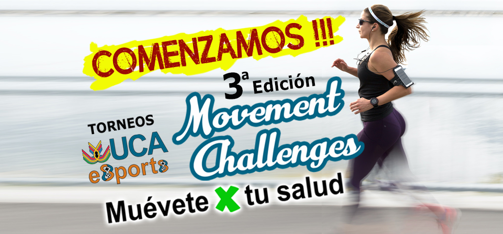 The third edition of the UCA Muévete X tu Salud Tournament begins – Torneo UCA esport de Movement Challenges